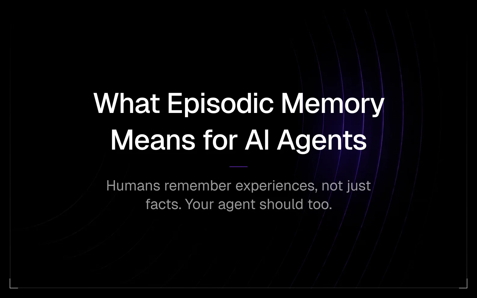 What Episodic Memory Means for AI Agents