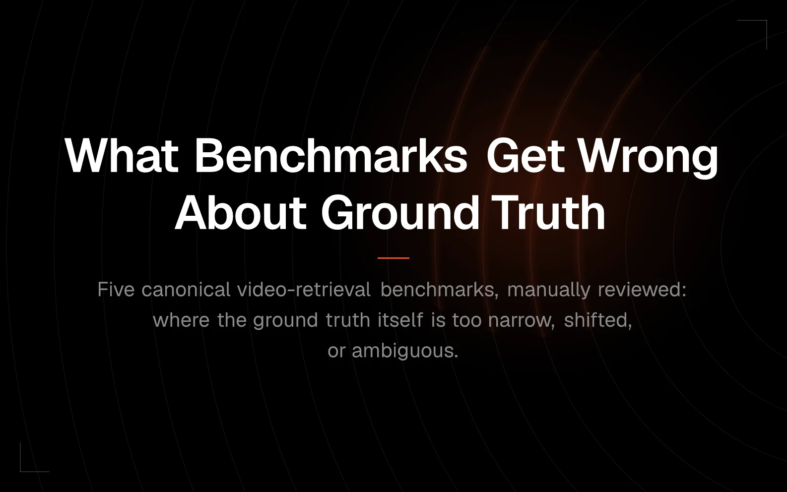 What Video Retrieval Benchmarks Get Wrong About Ground Truth